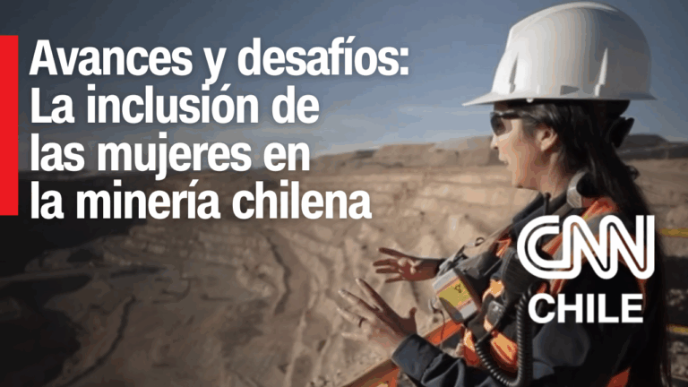 Avances y desafíos: La inclusión de las mujeres en la minería chilena