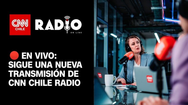 CNN Chile Radio: Jueves 11 de julio de 2024
