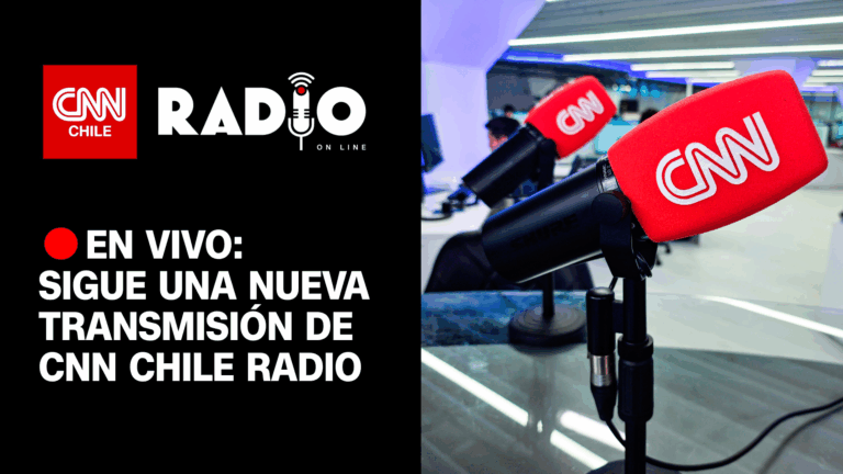 EN VIVO | CNN Chile Radio: Viernes 7 de febrero de 2025