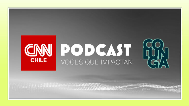 Voces que Impactan, el podcast de los liderazgos sociales: CNN Chile y Fundación Colunga estrenan nuevo espacio con ciclo de entrevistas