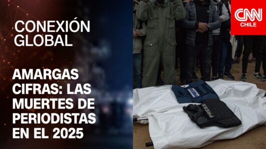 Sombrías cifras: Las muertes de periodistas en el 2025 | Conexión Global Prime