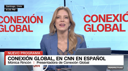 Conexión Global llega a CNN en Español: Programa de CNN Chile se emitirá para toda Latinoamérica junto a Mónica Rincón