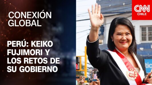 Keiko Fujimori jura como presidenta de Perú: Los desafíos de su gobierno | Conexión Global Prime