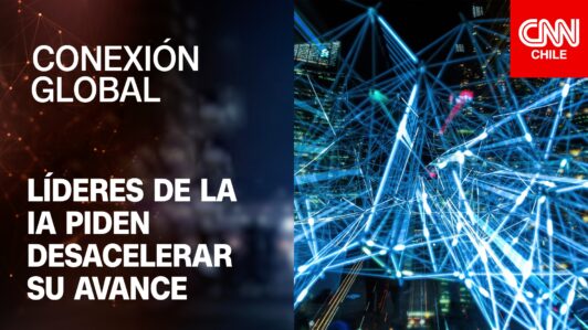 Líderes de la IA piden desacelerar su desarrollo | Conexión Global Prime