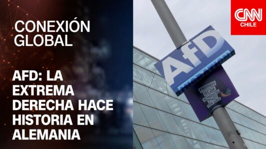 AfD: La extrema derecha hace historia en Alemania | Conexión Global Prime