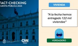 Factchecking UC-CNN Chile: ¿Se han entregado 122 mil viviendas en este gobierno?