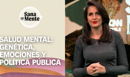 Sana Mente 2024 | Salud Mental: Genética, emociones y política pública