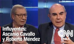 Influyentes: Ascanio Cavallo y Roberto Méndez