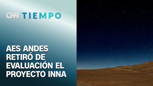 AES Andes retiró de evaluación el proyecto INNA | CNN Tiempo