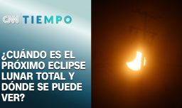 ¿Cuándo es el próximo eclipse lunar total y dónde se puede ver? | CNN Tiempo