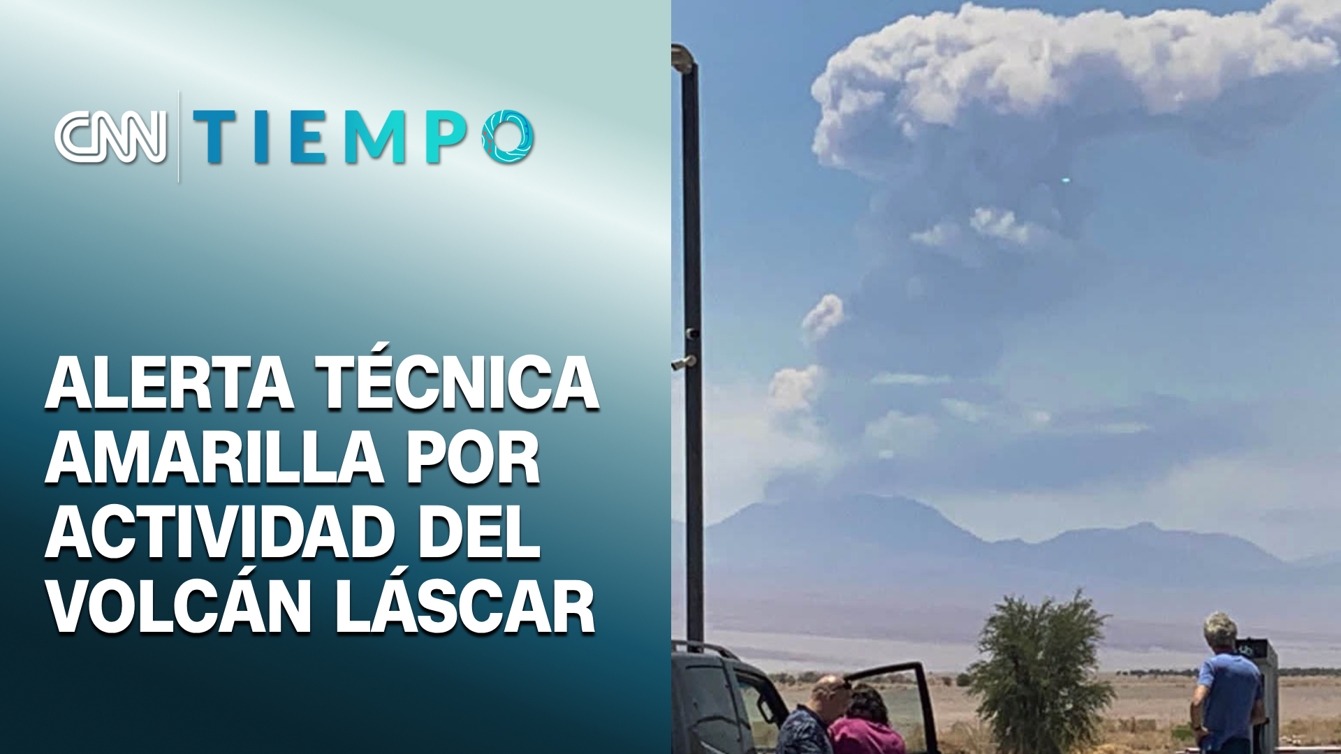 Alerta técnica amarilla por actividad en San Pedro de Atacama por el Volcán Láscar | CNN Tiempo