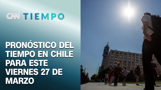 ¿Cuál será la máxima mañana? Pronóstico del tiempo para el viernes 27 de marzo | CNN Tiempo